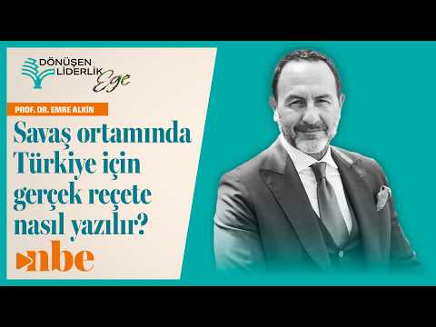 Emre Alkin: Petrolde Kriz Senaryosu, Kara Harekatı | Dönüşen Liderlik Zirvesi Ege