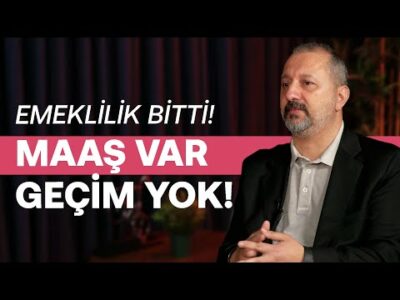 Emeklilik Bitti! Maaş Var, Geçim Yok & Emeklinin En Büyük Korkusu Ne? | Derya Kömürcü