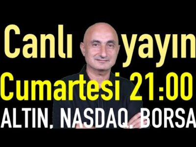 Canlı yayın: Haftaya başlarken ekonomi, altın, Nasdaq, borsa