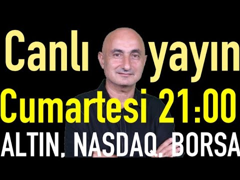 Canlı yayın: Haftaya başlarken ekonomi, altın, Nasdaq, borsa