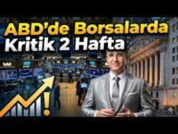 ABD'de Borsalarda Kritik 2 Hafta