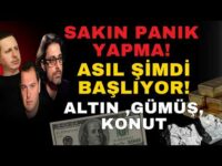 SAKIN PANİK YAPMA! ASIL ŞİMDİ BAŞLIYOR! ALTIN, GÜMÜŞ, KONUT