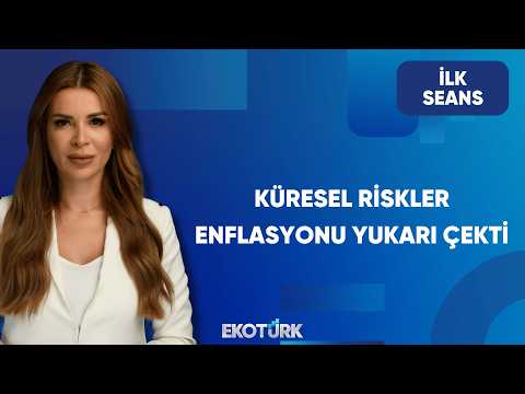 Küresel Riskler ve Borsa | İlk Seans