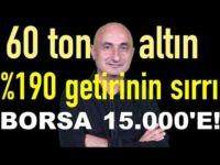 Altını TCMB mi düşürdü? | %190 getirinin sırrı | Borsa 15.000'e!