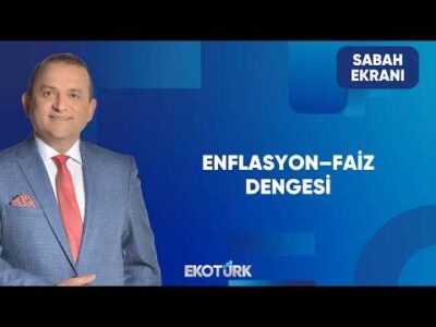 Türkiye Ekonomisinde Beklentiler | Sabah Ekranı
