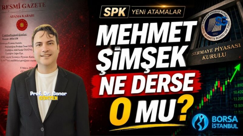 SPK'da Şimşek Etkisi: Borsada Yeni Dönem mi ? | SONER GÖKTEN