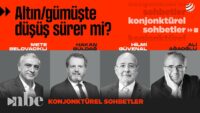 Altında Düşüş Sürecek mi? | Siyasi Kulisler | Reel Sektörde Son Durum | Konjonktürel Sohbetler