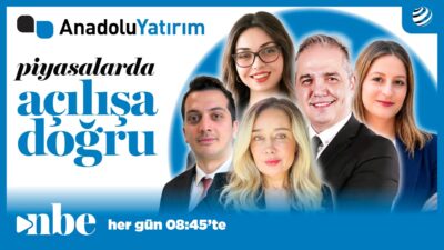 Anadolu Yatırımla Piyasalarda Açılışa Doğru | 09 HAZİRAN