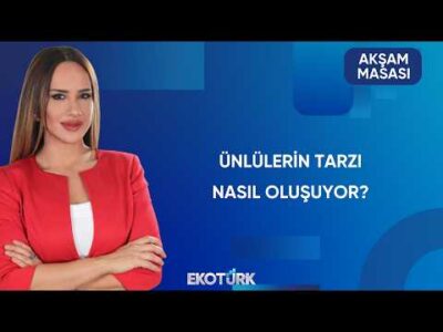 Moda Dünyasının Perde Arkası | Akşam Masası