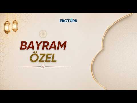 Bereket Sergisi | Bayram Özel