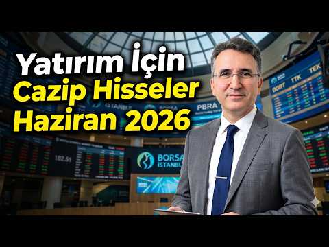 Yatırım İçin Cazip Hisseler Haziran 2026 #borsa #hisse
