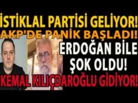 İSTİKLAL PARTİSİ GELİYOR! AKP'DE PANİK BAŞLADI! ERDOĞAN BİLE ŞOK OLDU! KEMAL KILIÇDAROĞLU GİDİYOR!