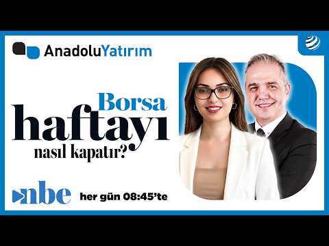 Borsa Haftayı Nasıl Kapatır? | Anadolu Yatırımla Piyasalarda Açılışa Doğru | 05 HAZİRAN