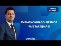 Enflasyon, Faiz Kararına Nasıl Yansır? | Sabah Ekranı