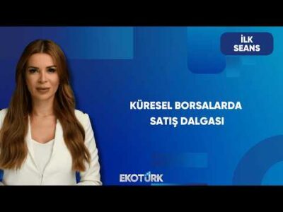 Küresel Borsalarda Satışlar Sürüyor | İlk Seans