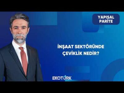 İnşaat Sektörü Dönüşüme Uyum Sağlayabiliyor Mu? | Yapısal Parite