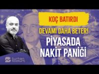 Koç batırdı! Devamı daha beter! Şok satışların sebebi nakit paniği | Turhan Bozkurt
