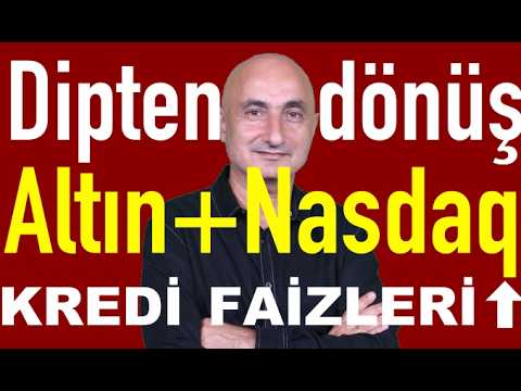 Dipten dönüş: Altın, gümüş, Nasdaq | Kredi faizleri ⬆ | BİST hayata döndü