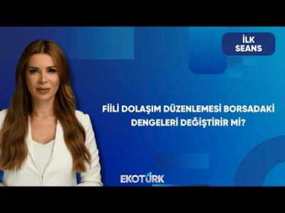 "Fiili Dolaşım" Kararı Kimleri Etkileyecek? | İlk Seans