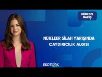 Nükleer Silah Yarışının Getirdiği Riskler | Küresel Bakış