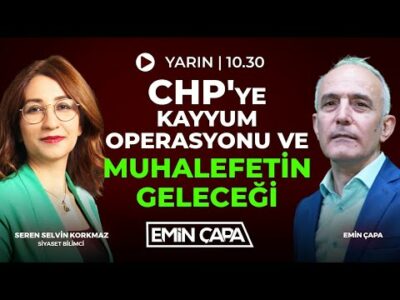 #CANLI CHP'ye Kayyum Operasyonu Ve Muhalefetin Geleceği I Emin Çapa