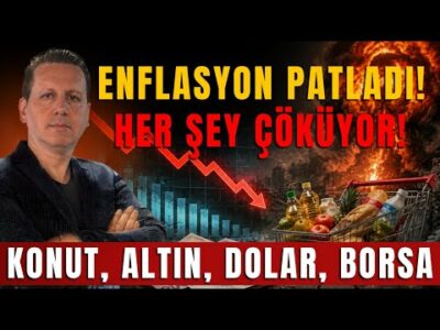 ŞOK ENFLASYON GELİŞMESİ! ÇÖKÜŞ BAŞLADI!