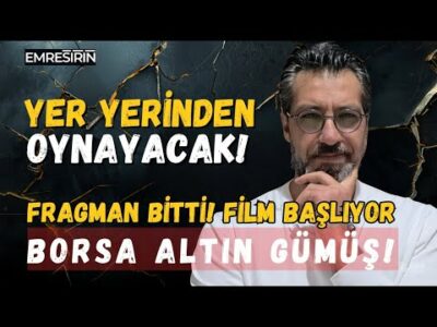 FRAGMAN BİTTİ FİLM YENİ BAŞLIYOR! EKONOMİ • BORSA • ALTIN • GÜMÜŞ | Emre ŞİRİN
