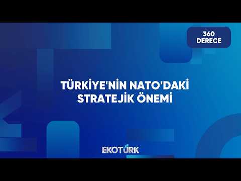 NATO'da Türkiye'nin Ağırlığı Ne Durumda? | 360 Derece