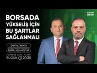 Borsada Yükseliş İçin Bu Şartlar Sağlanmalı | İsmail Aslanözyar | Ekonomi Ekranı