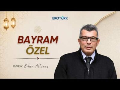 Eski Bayram Gelenekleri ve Kutlamaları | Erhan Altunay ile Bayram Sohbetleri
