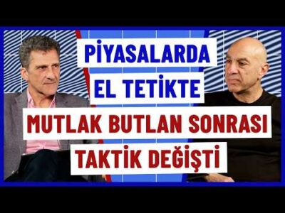 Piyasalarda El Tetikte! Mutlak Butlan Sonrası Taktik Değişti | Ömer Gencal & Murat Aysan