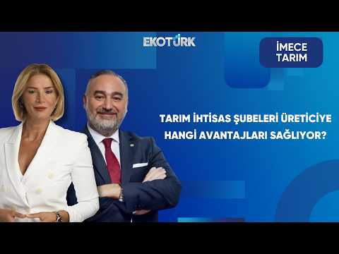 Tarım İhtisas Şubeleri Ne Sağlıyor? | İmece Tarım