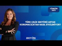 Türk Çelik Sektöründen Acil Çağrı | Yönetim Katı