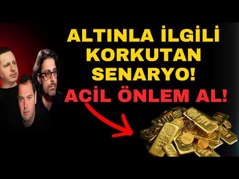 ALTINLA İLGİLİ KORKUTAN SENARYO! ACİL ÖNLEM AL!!!