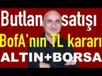 Butlan satışı | BofA'nın TL kararı | Altını İran düşürdü | Borsada 13.830'a dikkat