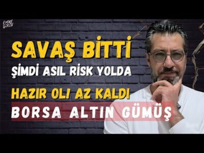 SAVAŞ BİTTİ ASIL RİSK YOLDA! BORSA ALTIN GÜMÜŞ | Emre ŞİRİN