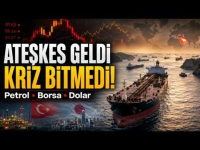 Ateşkes Geldi, Kriz Bitmedi! Petrol, Borsa, Japonya Faizi, Çin Verisi, Türkiye’de Bütçe Alarmı