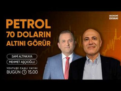 Petrol 70 Doların Altını Görür | Mehmet Aşçıoğlu | Ekonomi Ekranı