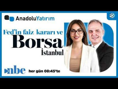 Fed'in Faiz Kararı ve Borsa İstanbul | Anadolu Yatırımla Piyasalarda Açılışa Doğru | 18 Haziran