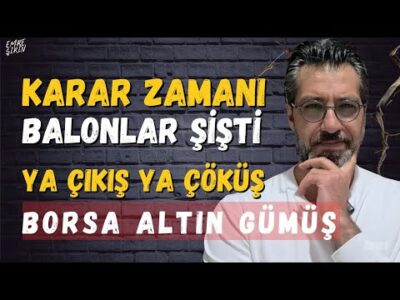PİYASADA BALONLAR ŞİŞTİ! YA ÇIKIŞ YA ÇÖKÜŞ #borsa #altın #iran #Trump