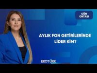 Yatırım Fonlarında Getiri ve Sermaye Trafiği | Gün Ortası