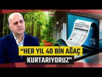 Türkiye E-Dönüşüm’de Ne Durumda? “Her Yıl 40 Bin Ağaç Kurtarıyoruz” - İş Dünyası
