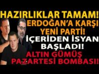 HAZIRLIKLAR TAMAM! ERDOĞAN’A KARŞI YENİ PARTİ! İÇERİDEN İSYAN BAŞLADI! ALTIN GÜMÜŞ PAZARTESİ BOMBASI