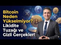 Bitcoin Neden Yükselmiyor? Likidite Tuzağı ve Gizli Gerçekler!