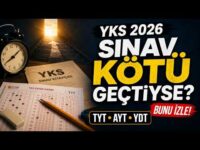 YKS 2026: Sınav Kötü Geçtiyse Bunu Mutlaka Dinle! TYT, AYT, Tercih ve Gelecek