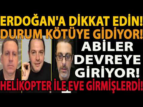 ERDOĞAN'A DİKKAT EDİN! DURUM KÖTÜYE GİDİYOR! ABİLER DEVREYE GİRİYOR! HELİKOPTER İLE EVE GİRMİŞLERDİ!
