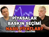 Piyasalar Baskın Seçimi Nasıl Fiyatlar? Ekonomide Yol Ayrımı: Cennet Veya Cehennem?| Atilla Yeşilada