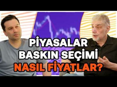 Piyasalar Baskın Seçimi Nasıl Fiyatlar? Ekonomide Yol Ayrımı: Cennet Veya Cehennem?| Atilla Yeşilada