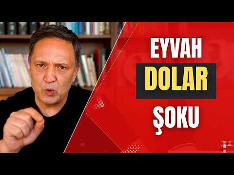 EYVAH DOLAR ŞOKU dolar, altın,gümüş,borsa,ekonomi
