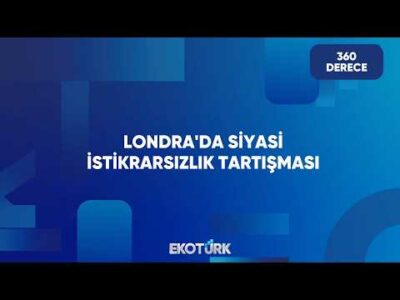 Londra'dan İsviçre'ye Kritik Gündem | 360 Derece